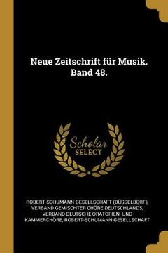 portada Neue Zeitschrift für Musik. Band 48.