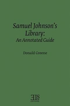 portada Samuel Johnson's Library: An Annotated Guide (en Inglés)