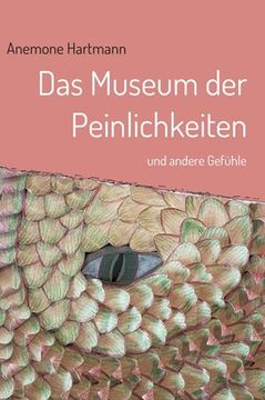 portada Das Museum der Peinlichkeiten: und andere Gefühle (en Alemán)