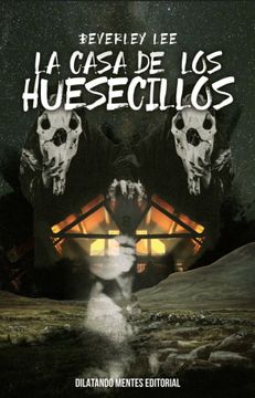 portada La Casa de los Huesecillos (in Spanish)