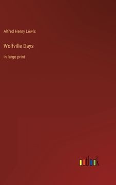 portada Wolfville Days: in large print (en Inglés)