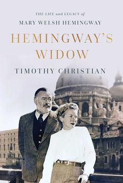 portada Hemingway's Widow: The Life and Legacy of Mary Welsh Hemingway (in English)