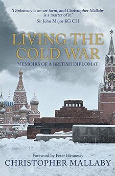 portada Living the Cold War: Memoirs of a British Diplomat (in English)