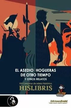 portada El Asedio Hogueras de Otro Tiempo (in Spanish)