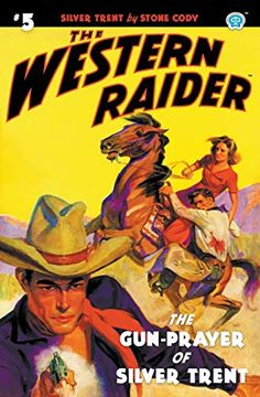 portada The Western Raider #5: The Gun-Prayer of Silver Trent (5) (en Inglés)