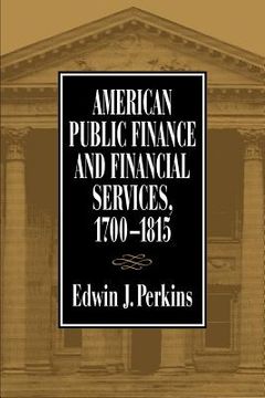 portada american public finance 1700 1815 (en Inglés)