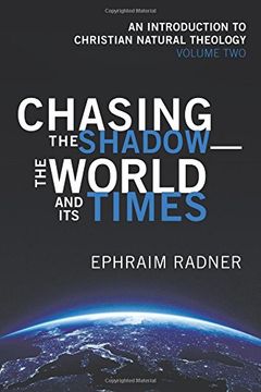 portada Chasing the Shadow—the World and Its Times