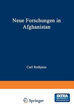 portada Neue Forschungen in Afghanistan: Vorträge Auf Der 5. Arbeitstagung Der Arbeitsgemeinschaft Afghanistan in Mannheim 1.-3. Februar 1979 (en Alemán)