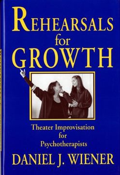 portada Rehearsals for Growth: Theater Improvisation for Psychotherapists (in English)
