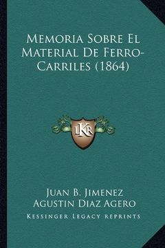 portada Memoria Sobre el Material de Ferro-Carriles (1864) (in Spanish)