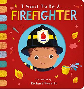 portada I Want to be a Firefighter (en Inglés)