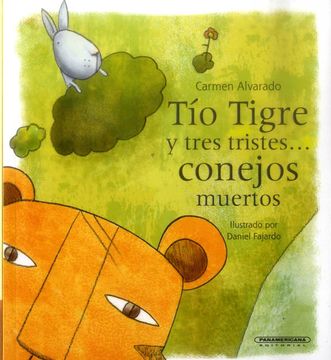 portada Tio Tigre y Tres Tristes Conejos Muertos (in Spanish)