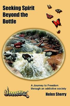 portada seeking spirit beyond the bottle: a journey to freedom through an addictive society (in English)