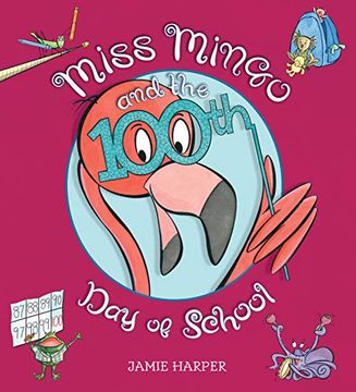 portada Miss Mingo and the 100Th day of School (in English)