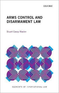 portada Arms Control and Disarmament law (Elements of International Law) (en Inglés)