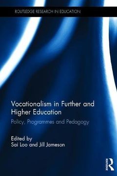 portada Vocationalism in Further and Higher Education: Policy, Programmes and Pedagogy (Routledge Research in Education)