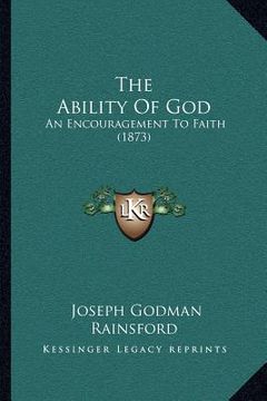 portada the ability of god: an encouragement to faith (1873) (en Inglés)