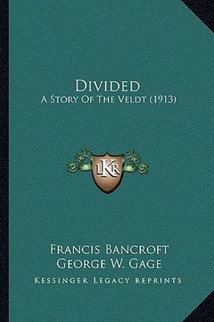 portada divided: a story of the veldt (1913) (en Inglés)