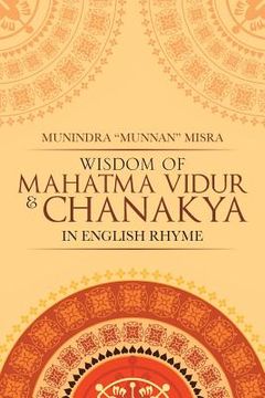 portada Wisdom of Mahatma Vidur & Chanakya: In English Rhyme (en Inglés)