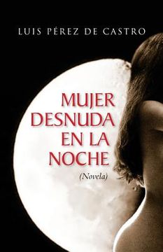 portada Mujer Desnuda En La Noche (spanish Edition)