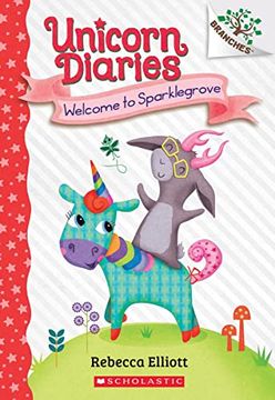 portada Welcome to Sparklegrove: A Branches Book (Unicorn Diaries #8) (en Inglés)