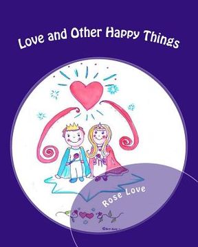 portada Love and Other Happy Things (en Inglés)