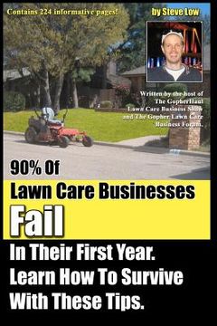 portada 90% of lawn care businesses fail in their first year. learn how to survive with these tips! (in English)