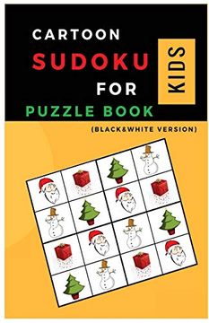 portada The Cartoon Sudoku for Kids Puzzle Book: Sudoku With Chrismas Cartoon Easy Puzzles to Learn and Grow Logic Skills (Gifts) (Volume 1) (en Inglés)