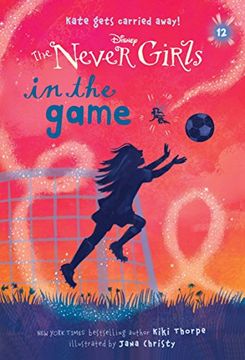 portada Never Girls #12: In the Game (Disney: The Never Girls) (en Inglés)