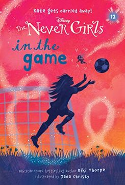 portada Never Girls #12: In the Game (Disney: The Never Girls) 
