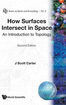 portada How Surfaces Intersect in Space: An Introduction to Topology (2nd Edition) (in English)