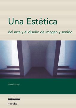 portada Una Estetica del Arte y el Diseño de Imagen y Sonido (in Spanish)