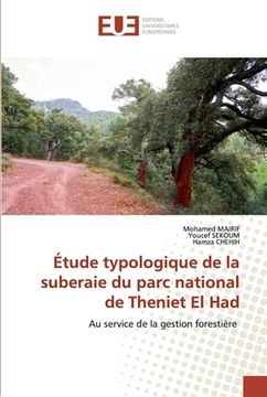 portada Étude typologique de la suberaie du parc national de Theniet El Had (en Francés)