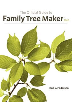 portada The Official Guide to Family Tree Maker 2010 (in English)