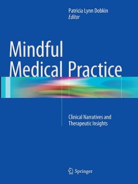 portada Mindful Medical Practice: Clinical Narratives and Therapeutic Insights (en Inglés)