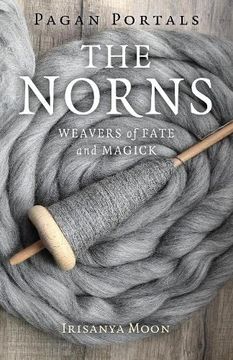 portada Pagan Portals - the Norns: Weavers of Fate and Magick 