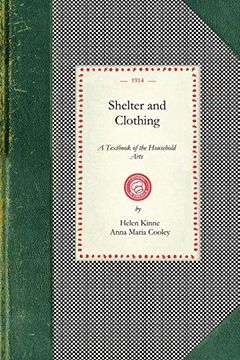 portada Shelter and Clothing: A Textbook of the Household Arts (en Inglés)