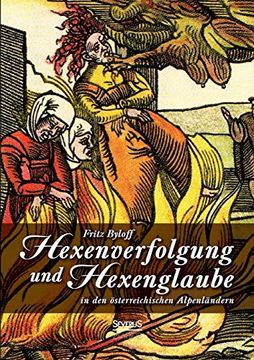 portada Hexenglaube und Hexenverfolgung in den Österreichischen Alpenländern 