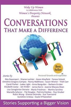 portada Conversations That Make a Difference: Stories Supporting a Bigger Vision (en Inglés)