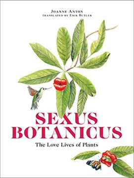 portada Sexus Botanicus: The Love Lives of Plants 
