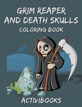 portada Grim Reaper and Death Skulls Coloring Book (en Inglés)