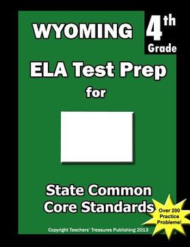 portada Wyoming 4th Grade ELA Test Prep: Common Core Learning Standards (en Inglés)