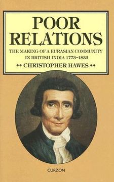 portada poor relations: the making of a eurasian community in british india 1773-1833 (en Inglés)