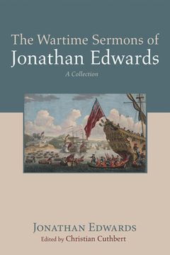 portada The Wartime Sermons of Jonathan Edwards (in English)