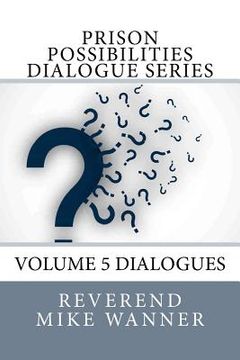 portada Prison Possibilities Dialogue Series: Reverend Mike Wanner (en Inglés)