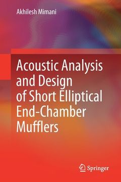 portada Acoustic Analysis and Design of Short Elliptical End-Chamber Mufflers (en Inglés)