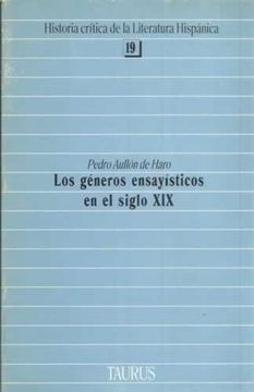portada Los géneros ensay¸sticos en el siglo XIX (Historia cr¸tica de la literatura hispánica)