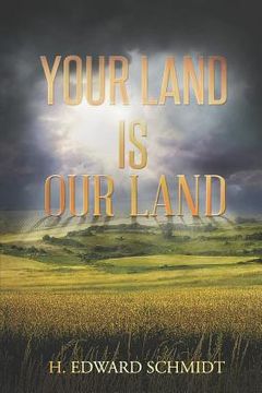 portada Your Land Is Our Land (en Inglés)