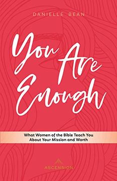 portada You are Enough: What Women of the Bible Teach you About Your Mission and Worth (in English)