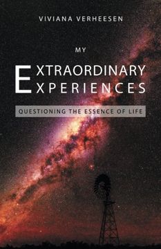 portada My Extraordinary Experiences: Questioning the Essence of Life